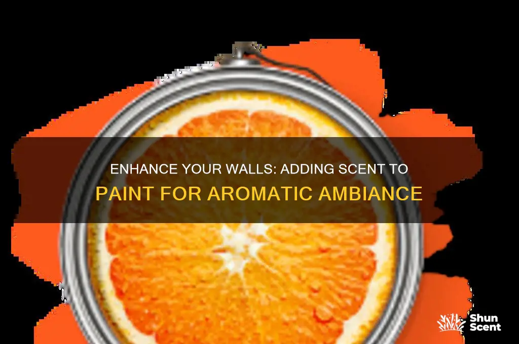 can you add a scent to paint