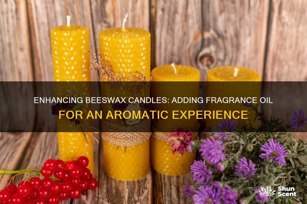 can you add fragrance oil to beeswax candles