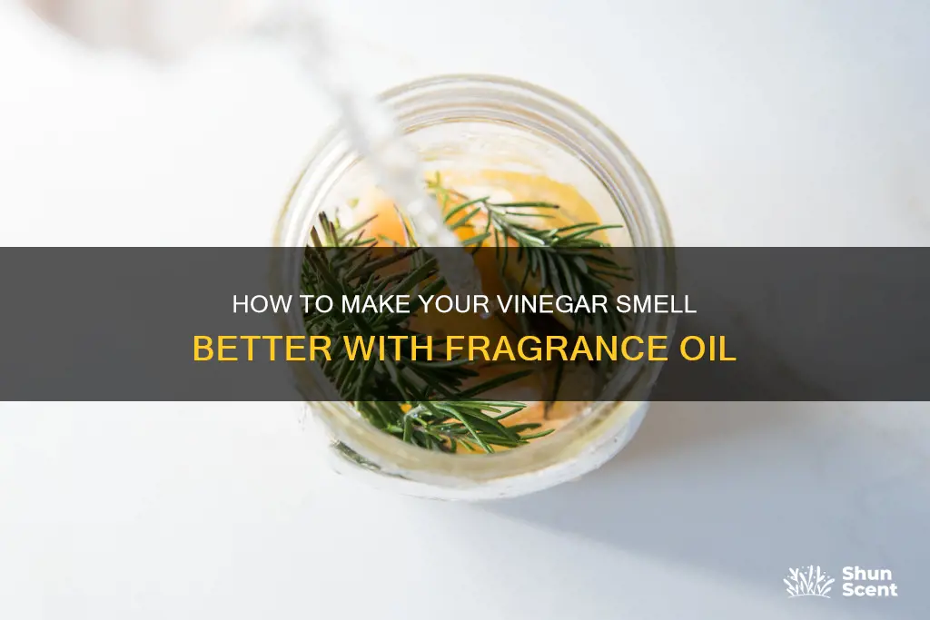 can you add fragrance oil to vinegar