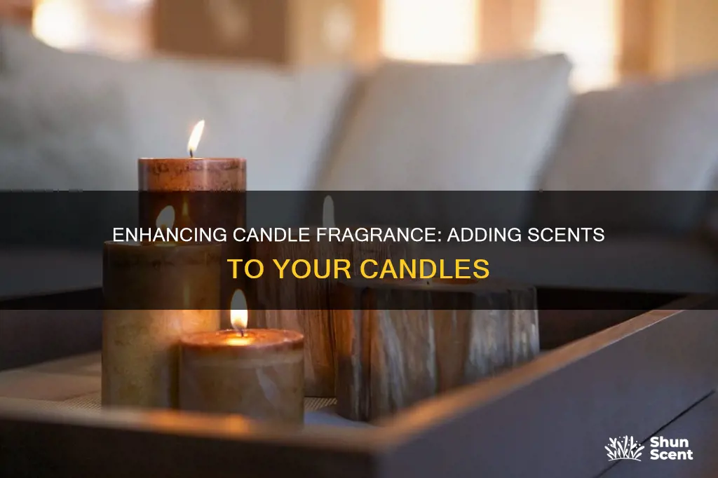 can you add more fragrance to a candle