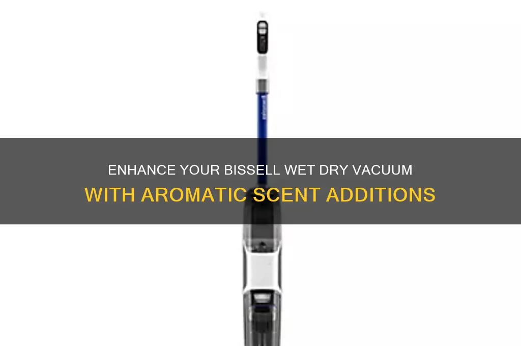 can you add scent to bissell wet dry vacuum