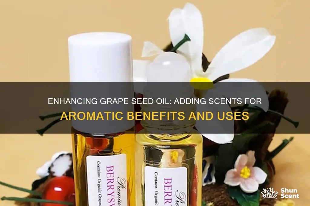 can you add scents to grape seedoil