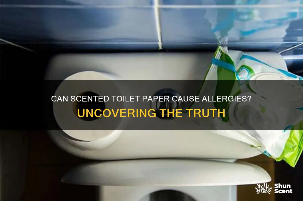 can you be allergic to scented toilet paper