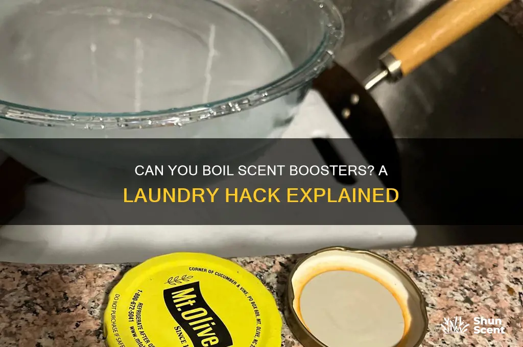 can you boil scent boosters