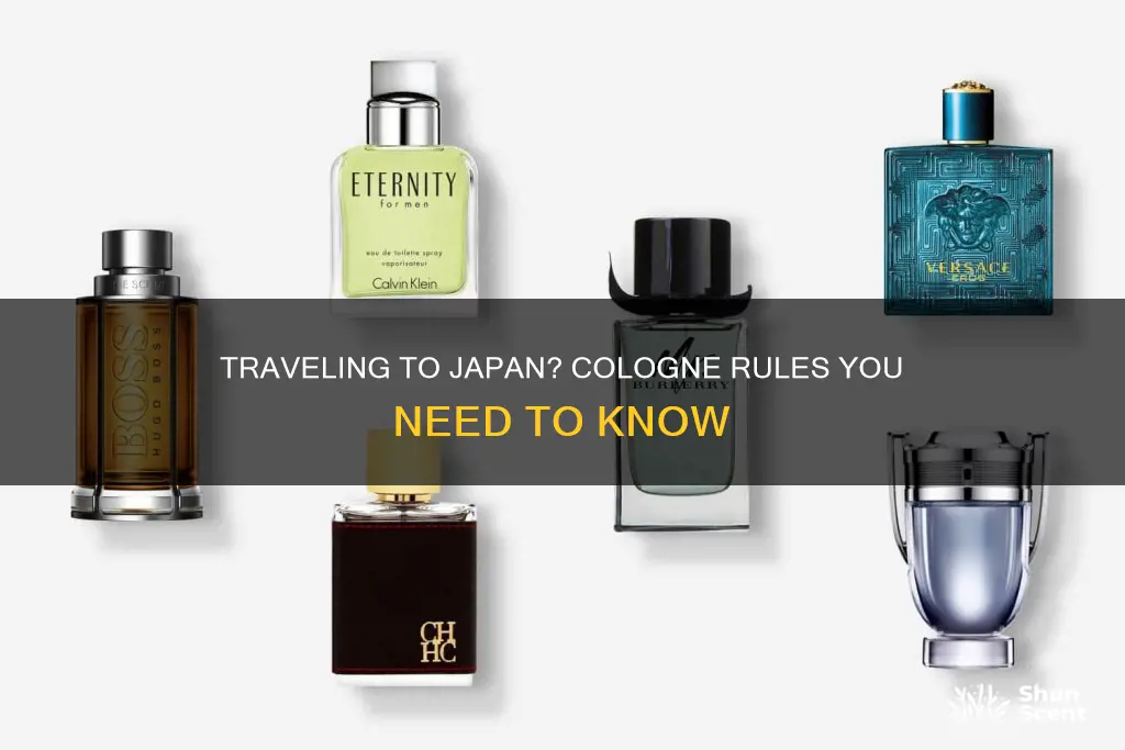 can you bring cologne into japan