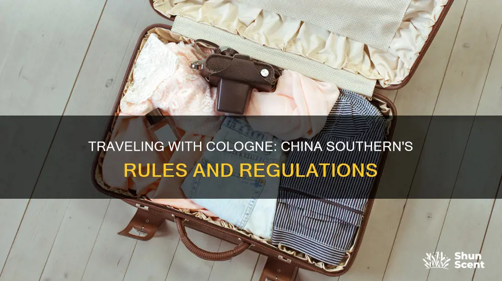 can you bring cologne on china southern