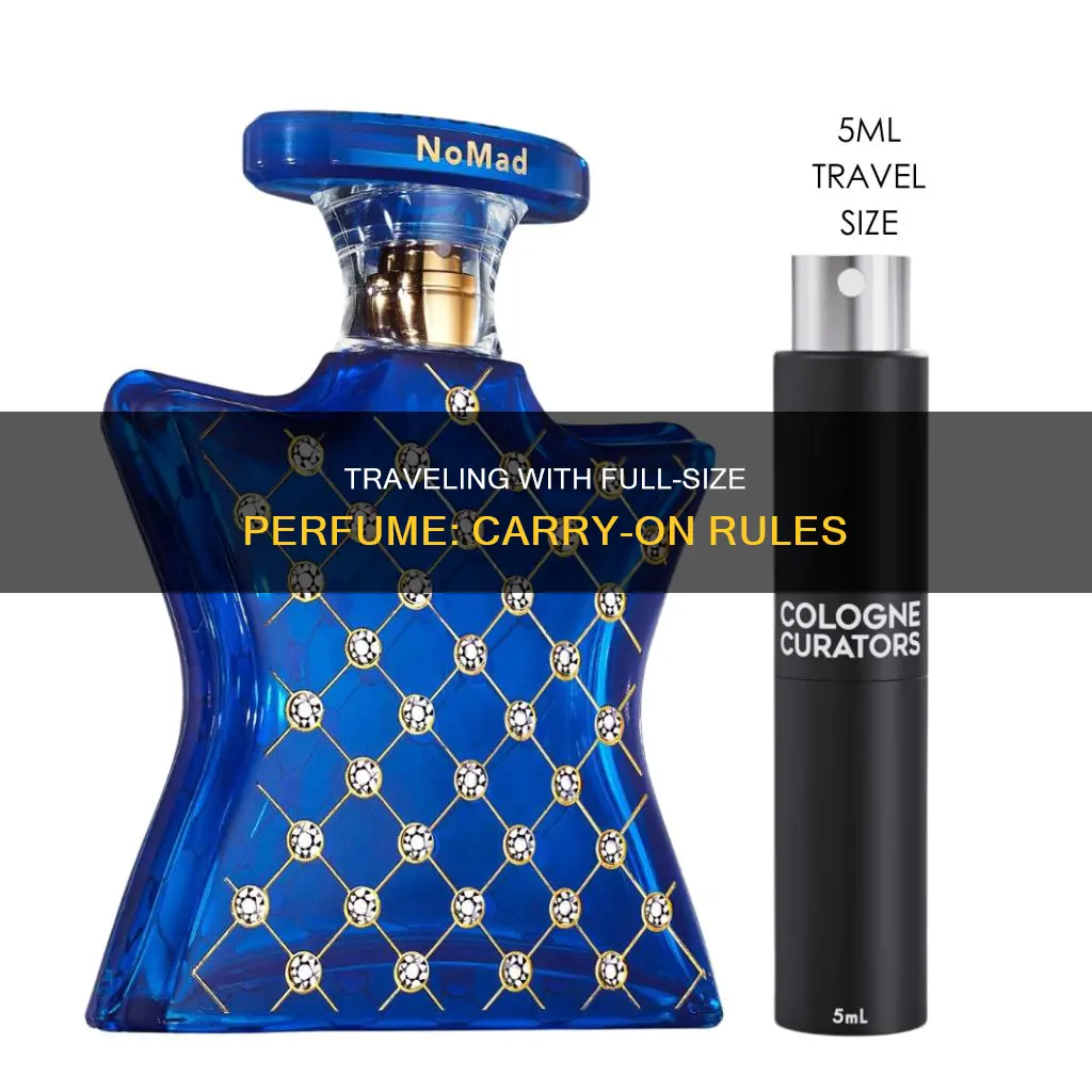 can you bring full size perfume in carry on