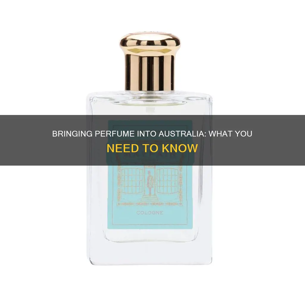 can you bring perfume into australia