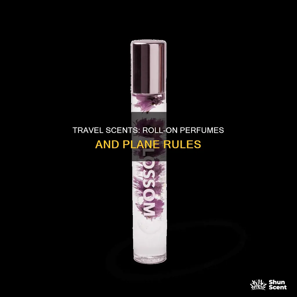 can you bring roll on perfume on a plane