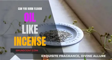 Flavor Oils: Burning Like Incense?