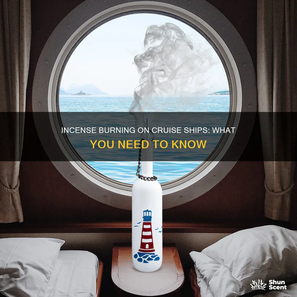 can you burn incense on a cruise ship