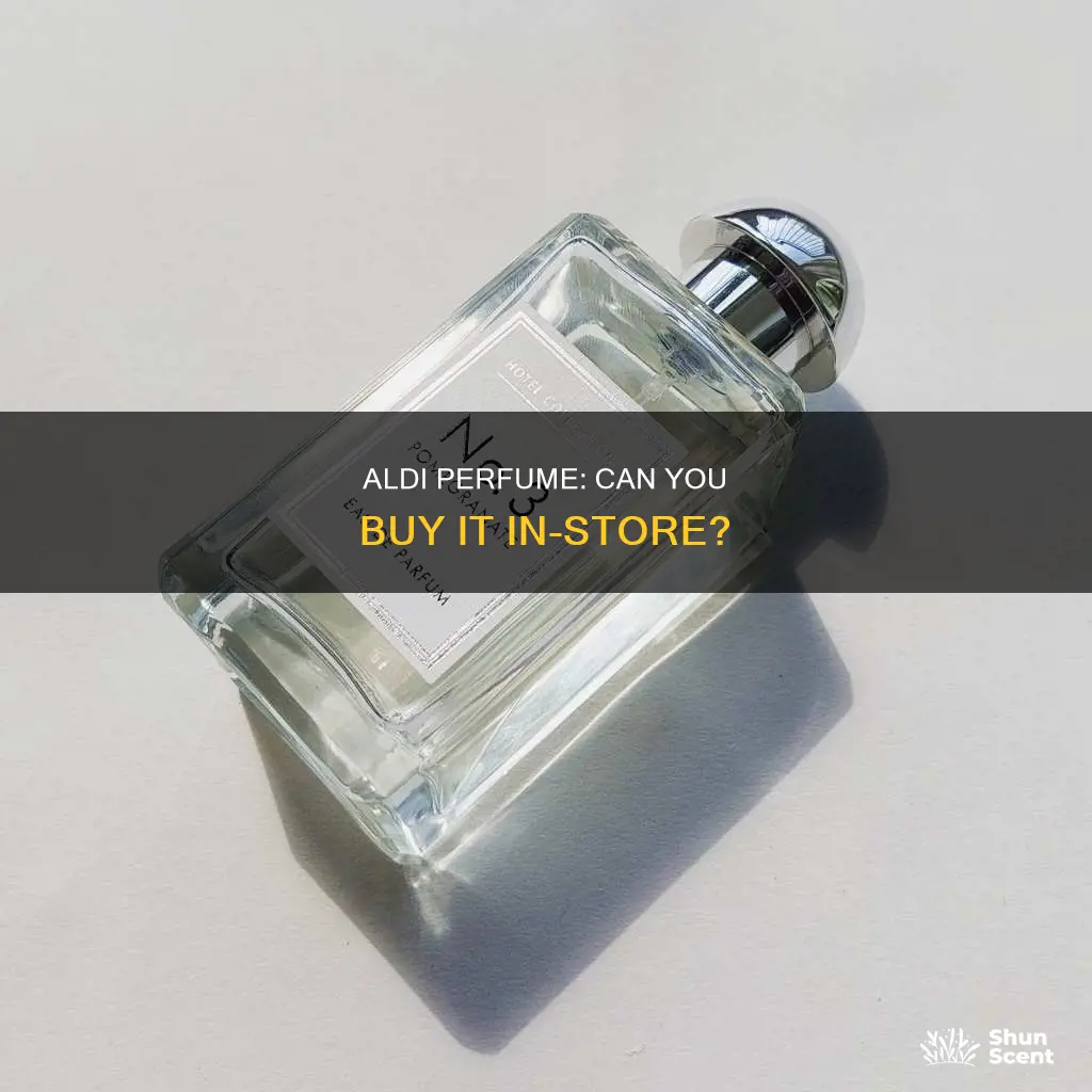 can you buy aldi perfume at the store