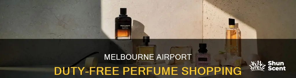 can you buy duty free perfume at melbourne airport
