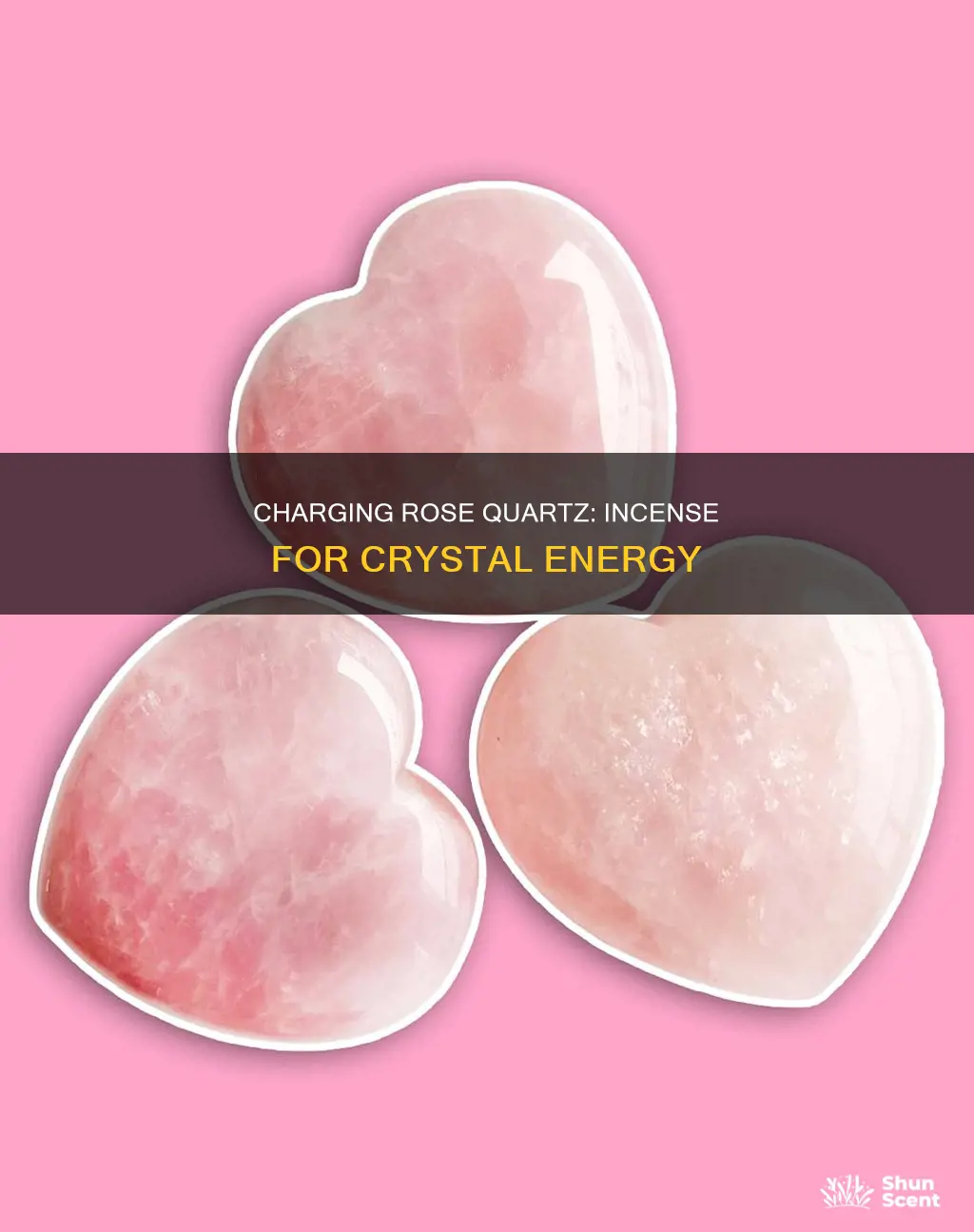 can you charge rose quartz with incense