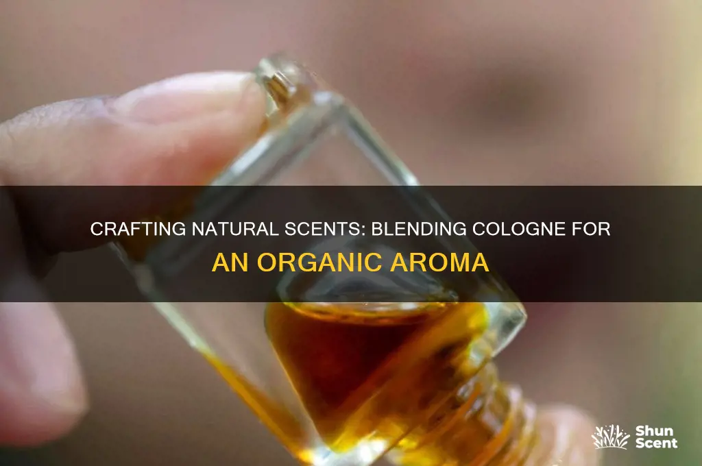 can you develope a natural scent with colgne