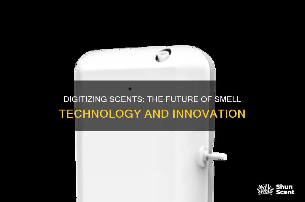 can you digitize scents