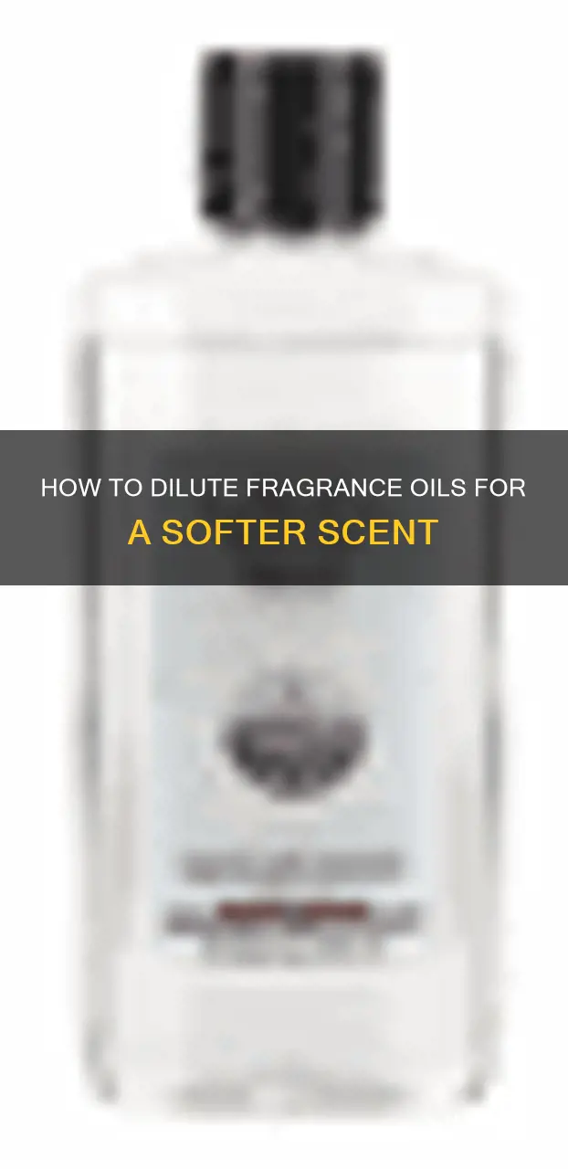 can you dilute fragrance oil