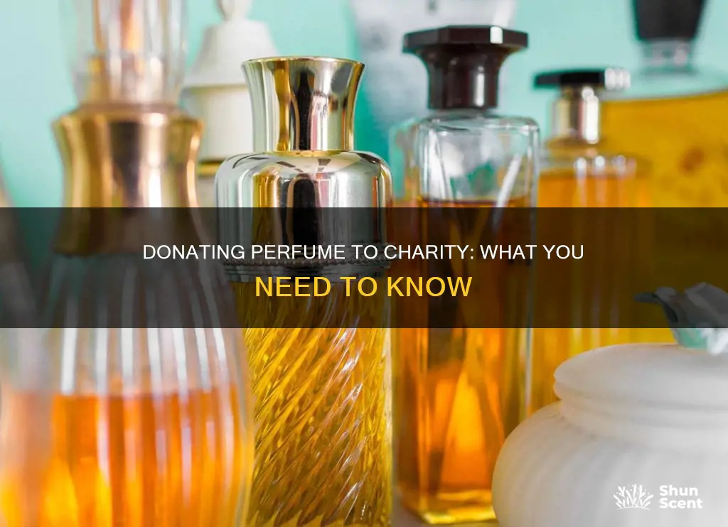 can you donate perfume to charity
