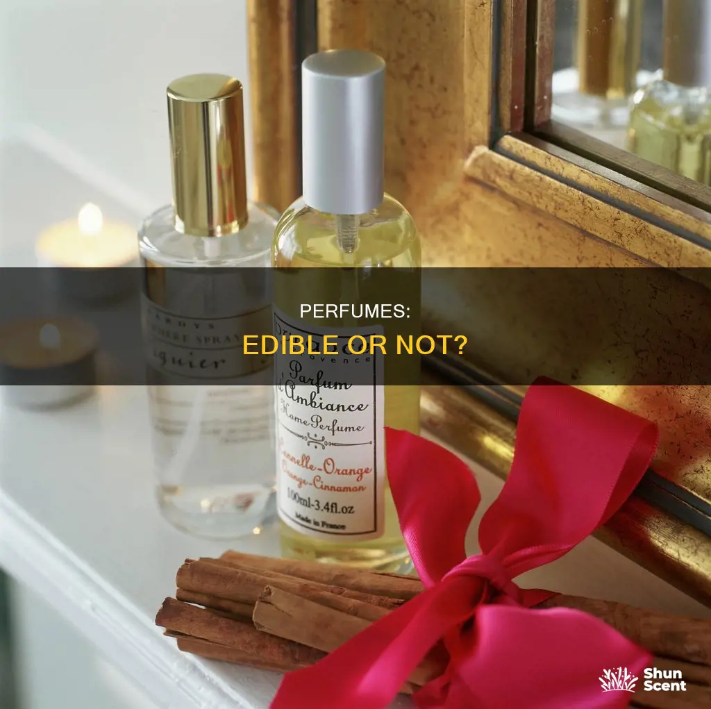 can you eat perfume