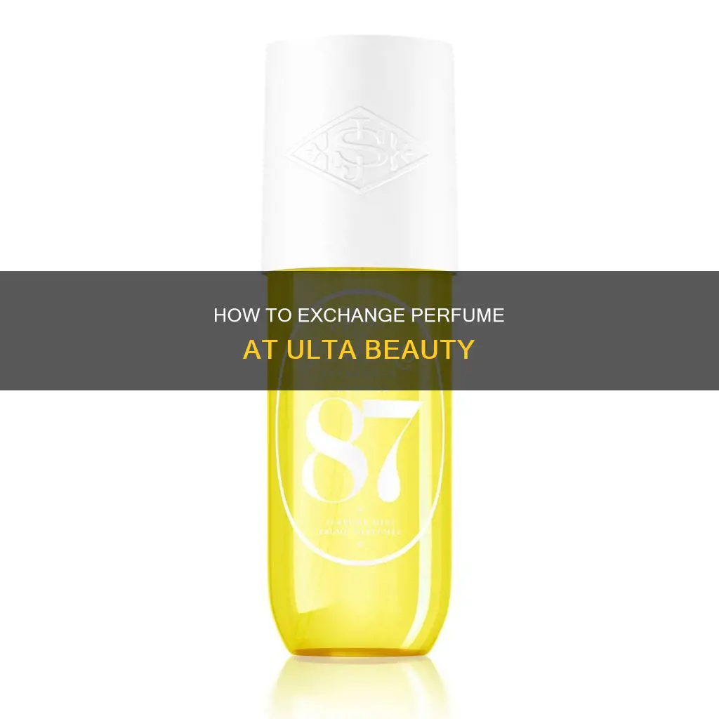 can you exchange perfume at ulta