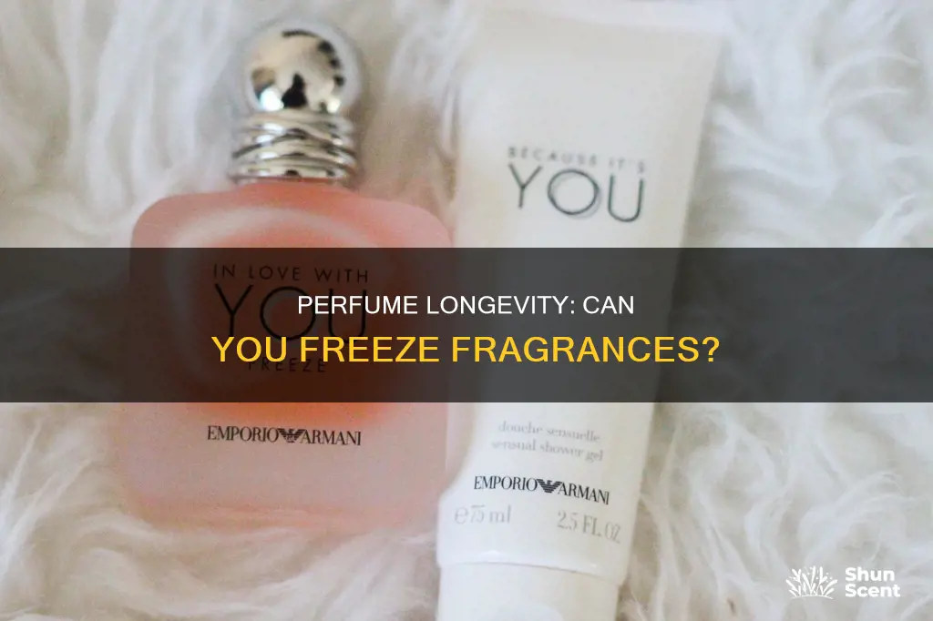 can you freeze perfume