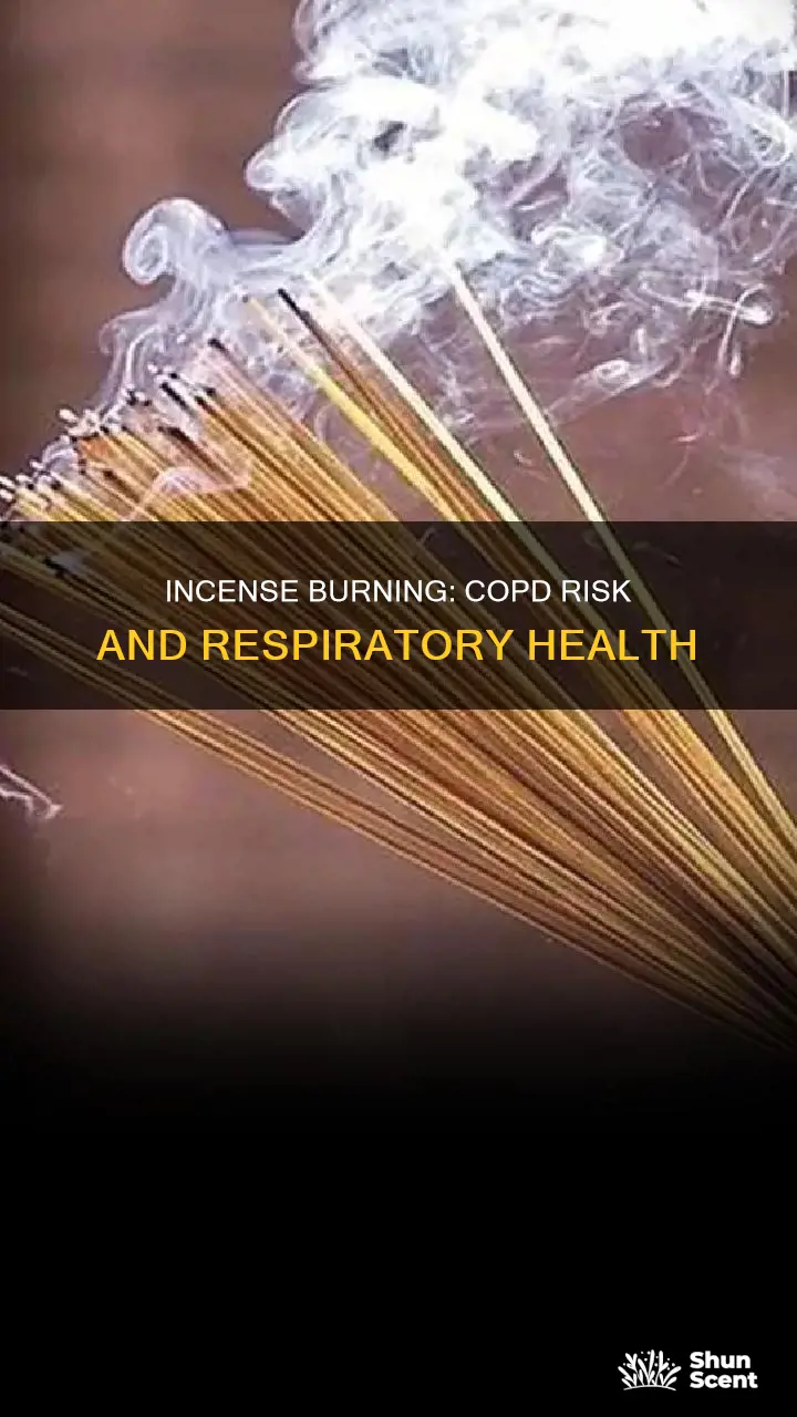 can you get copd from burning incense