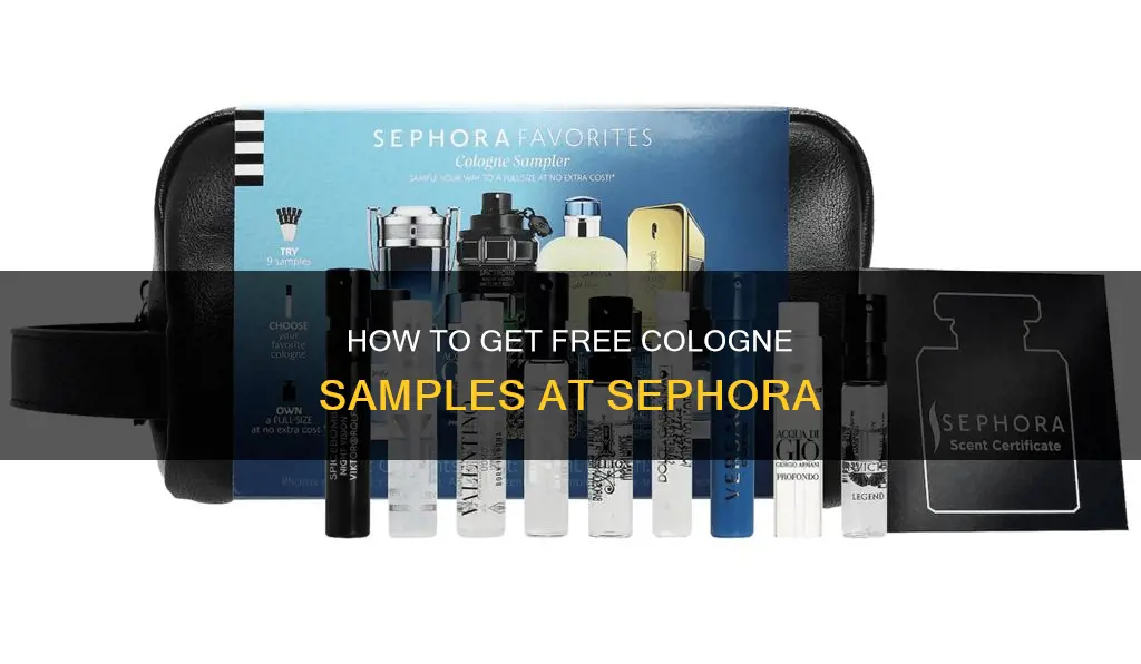 can you get free cologne samples at sephora