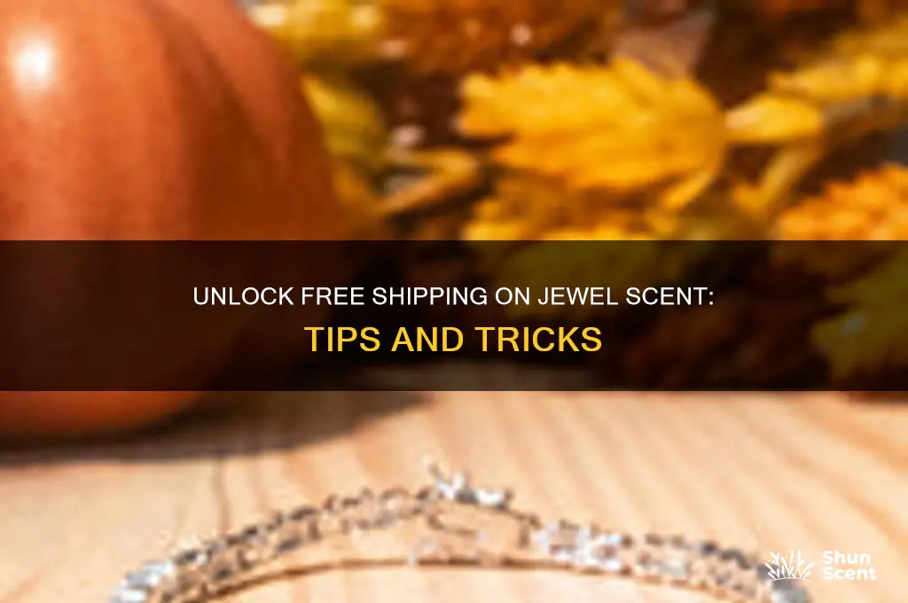 can you get free shipping on jewel scent
