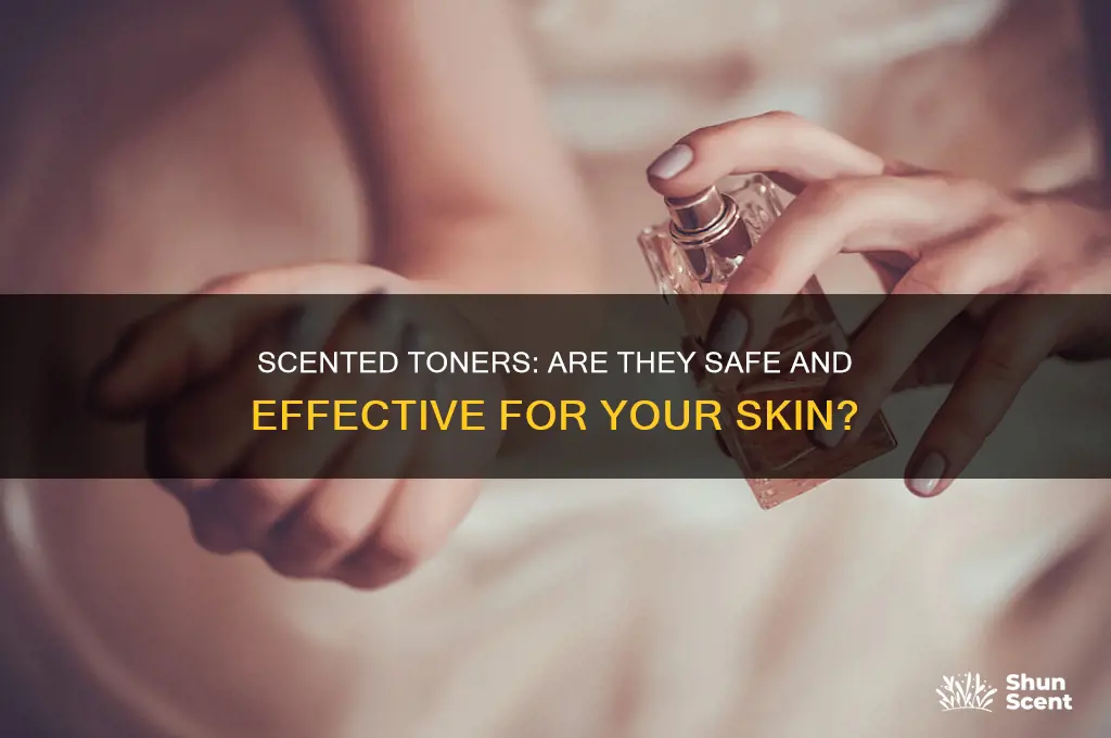 can you have scented toner