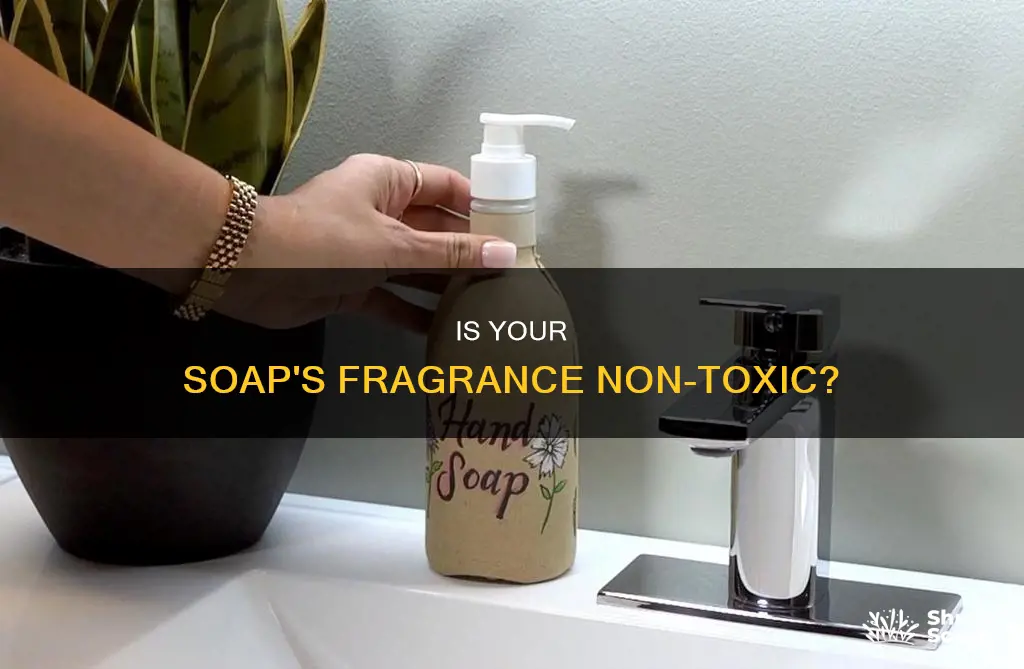 can you label a soap fragrance non toxic