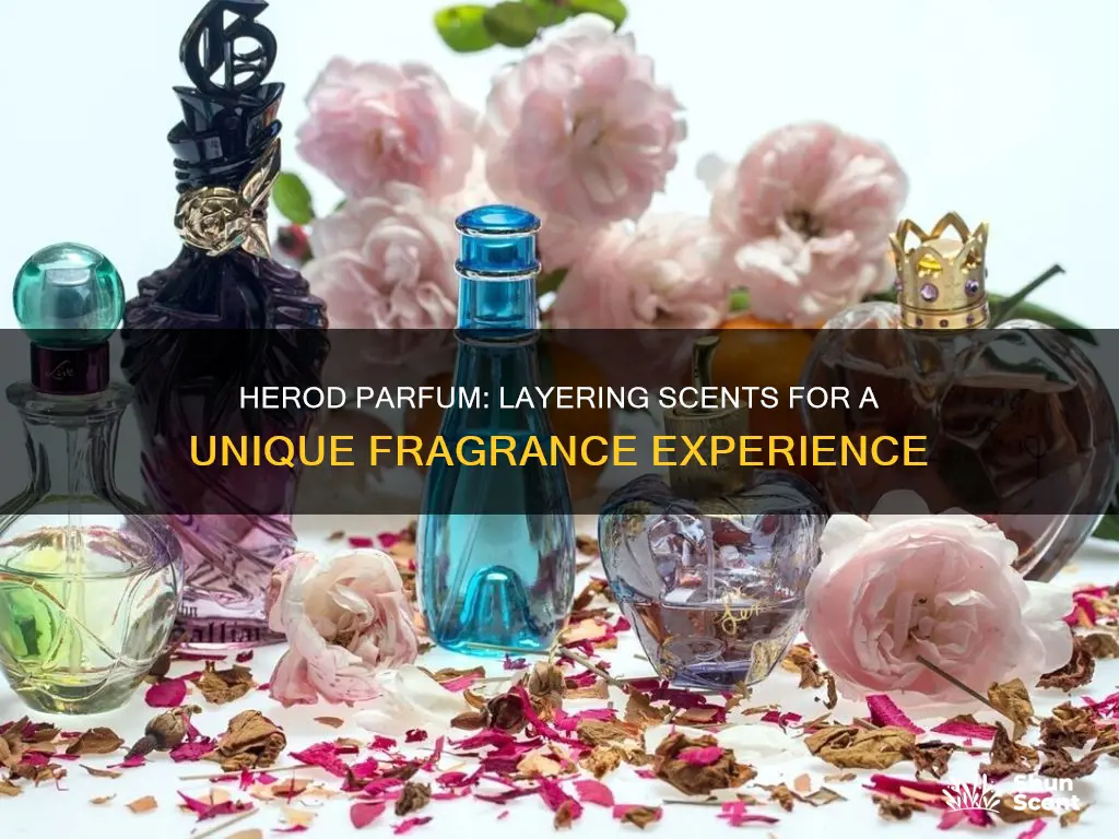 can you layer herod parfum with another perfume