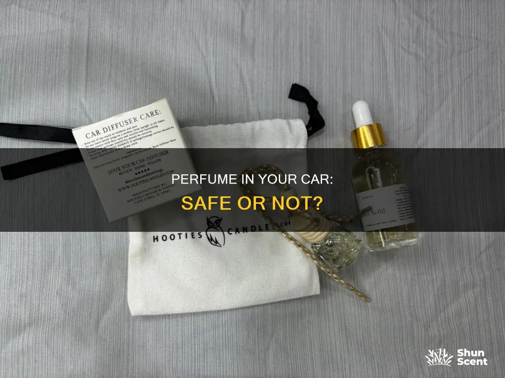 can you leave perfume in the car