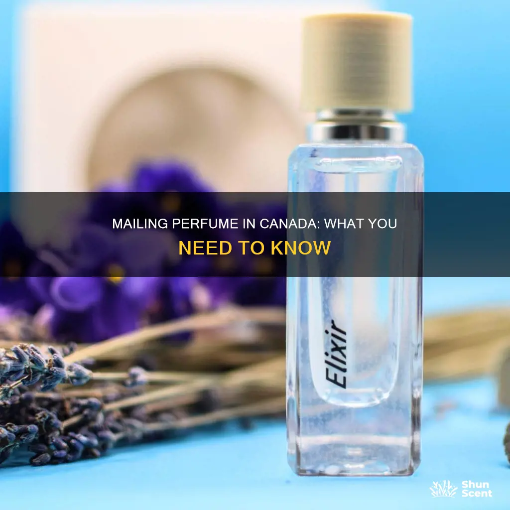 can you mail perfume in canada