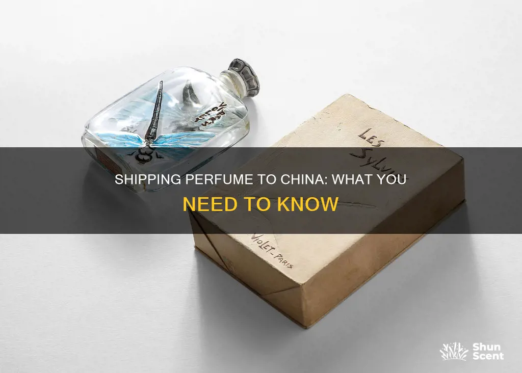 can you mail perfume into china