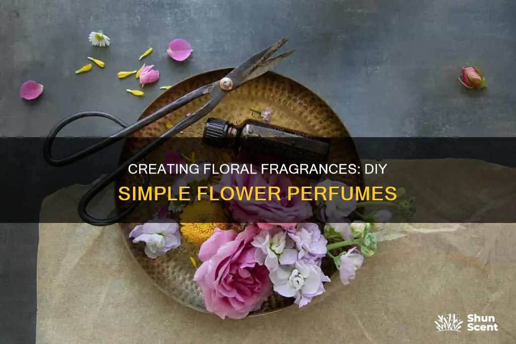 can you make a simple perfume from flower
