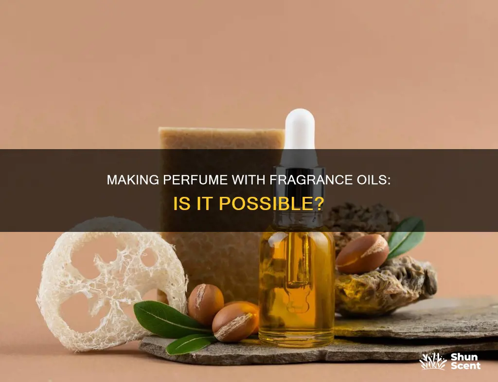 can you make perfume with fragrance oils