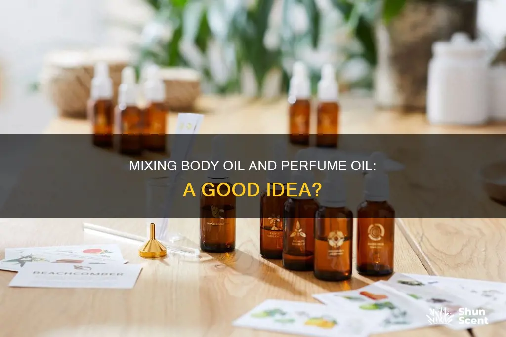 can you mix body oil with perfume oil together