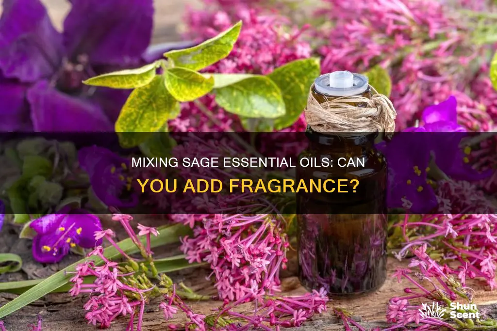 can you mix sage essential oils with fragrance oils