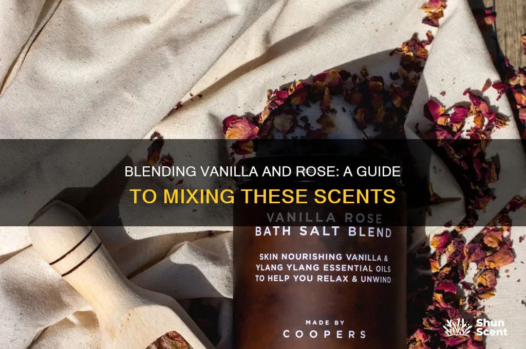 can you mix vanilla and rose scents