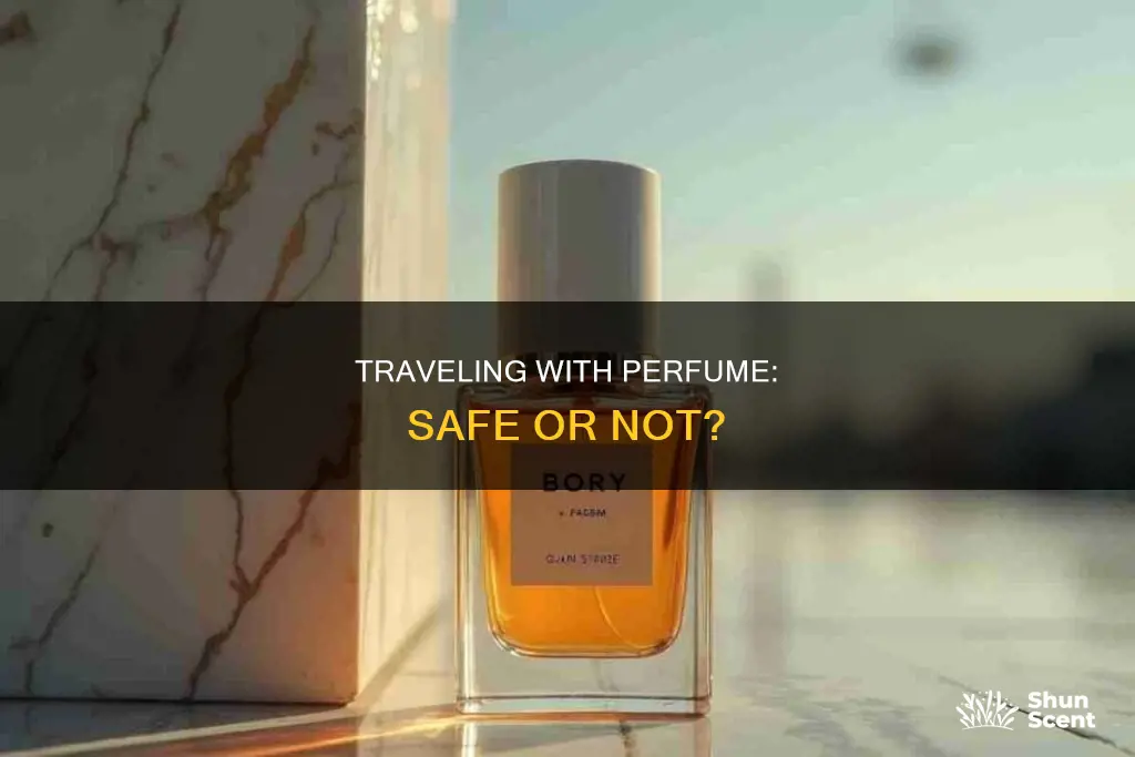can you pack perfume in your suitcase