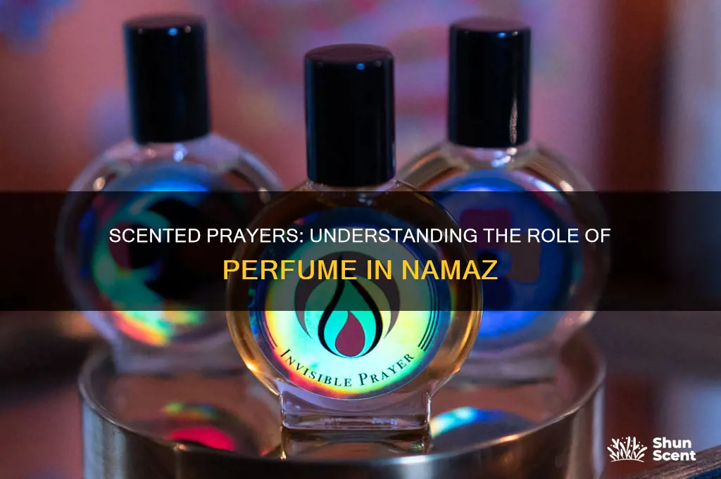 can you pray namaz with perfume