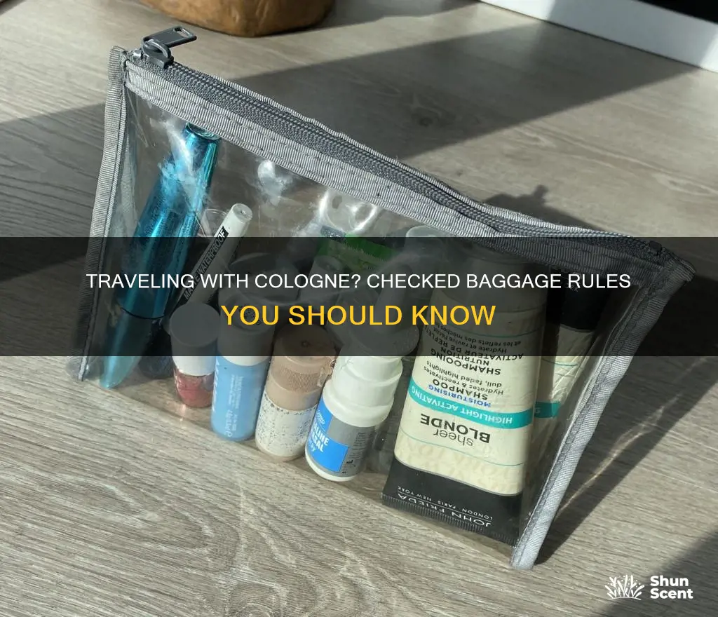 can you put bottles of cologne in checked baggage