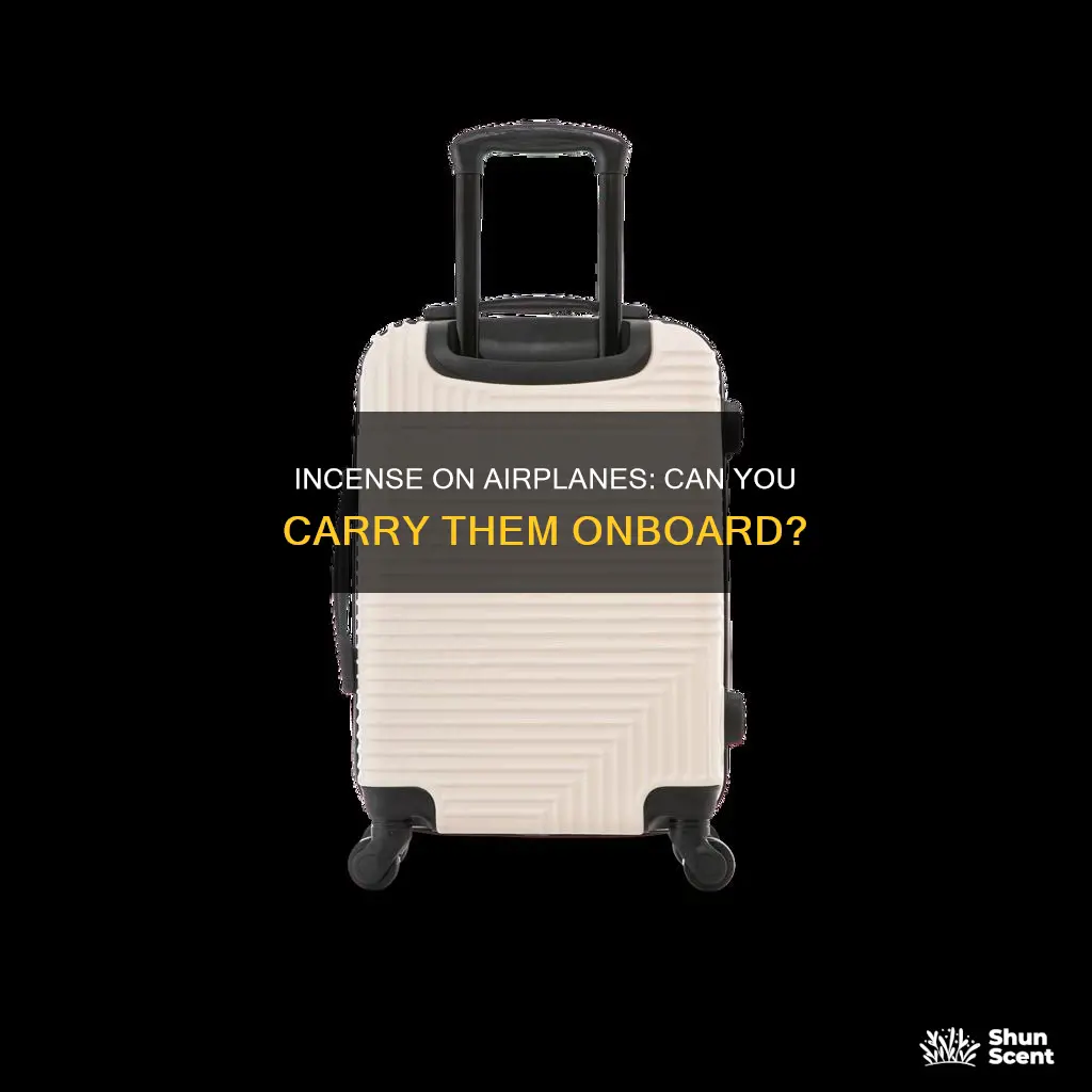 can you put incense in your carry on