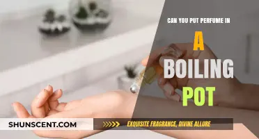 The Magical Scent of Boiling Perfume