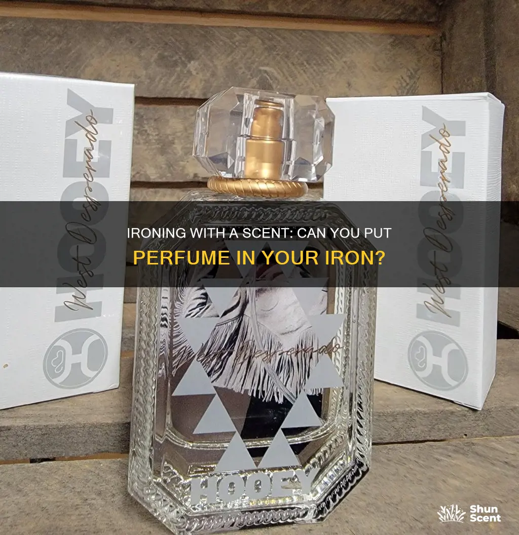 can you put perfume in your iron