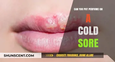 Perfume on Cold Sores: Safe or Not?