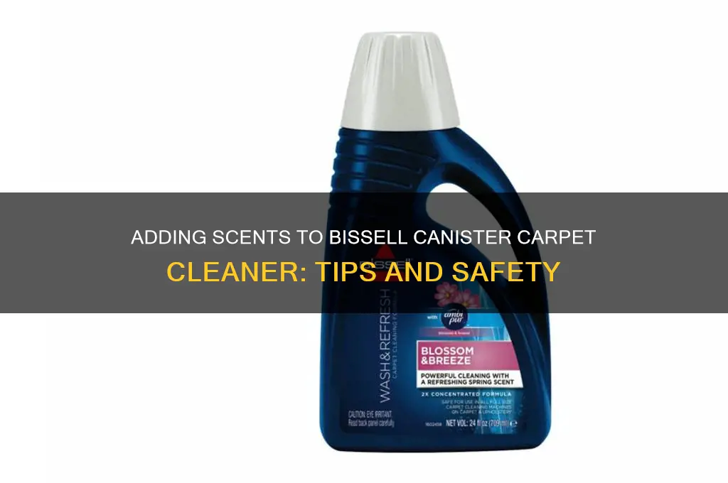 can you put scents in bissell canister carpet cleaner