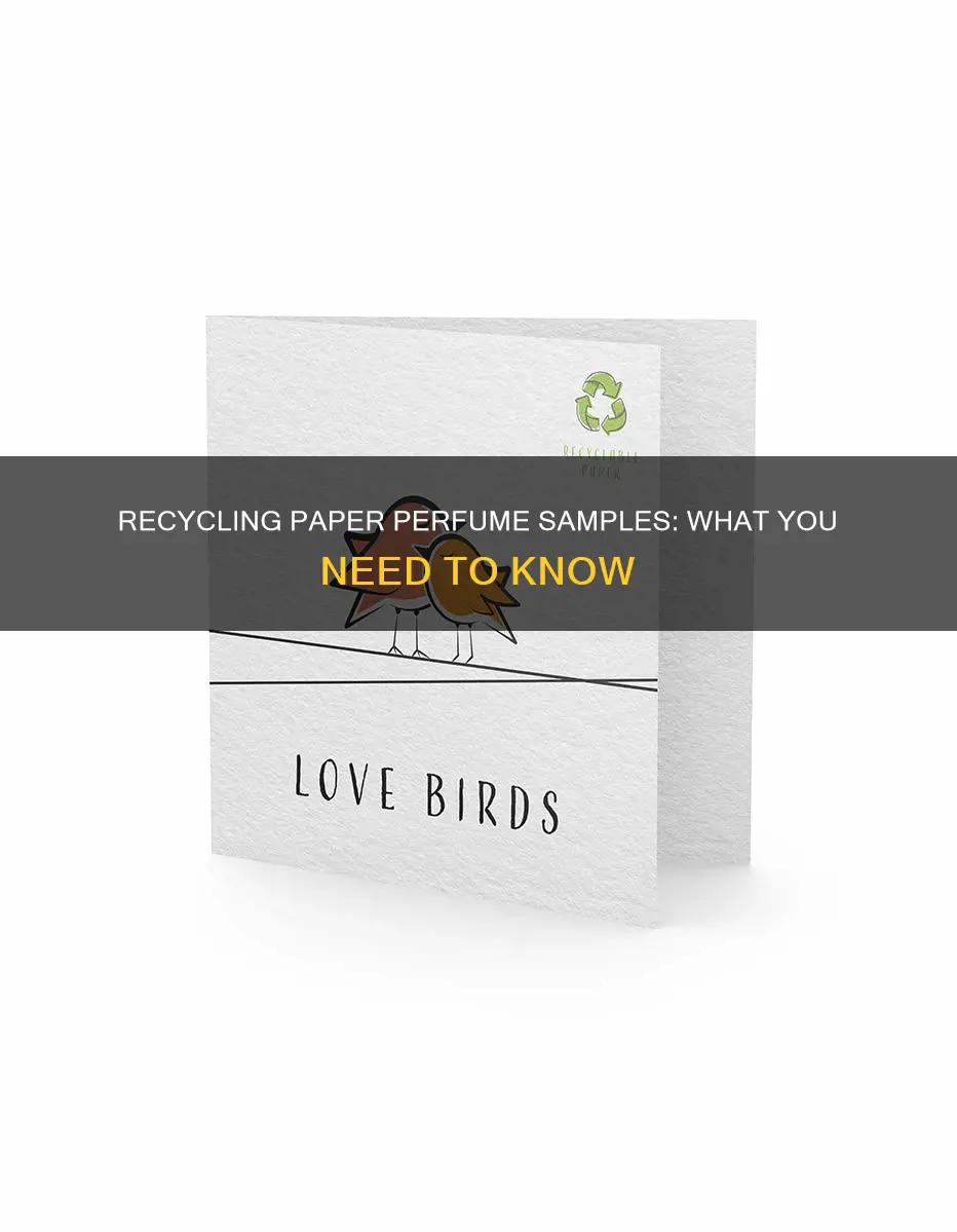 can you recycle paper perfume samples
