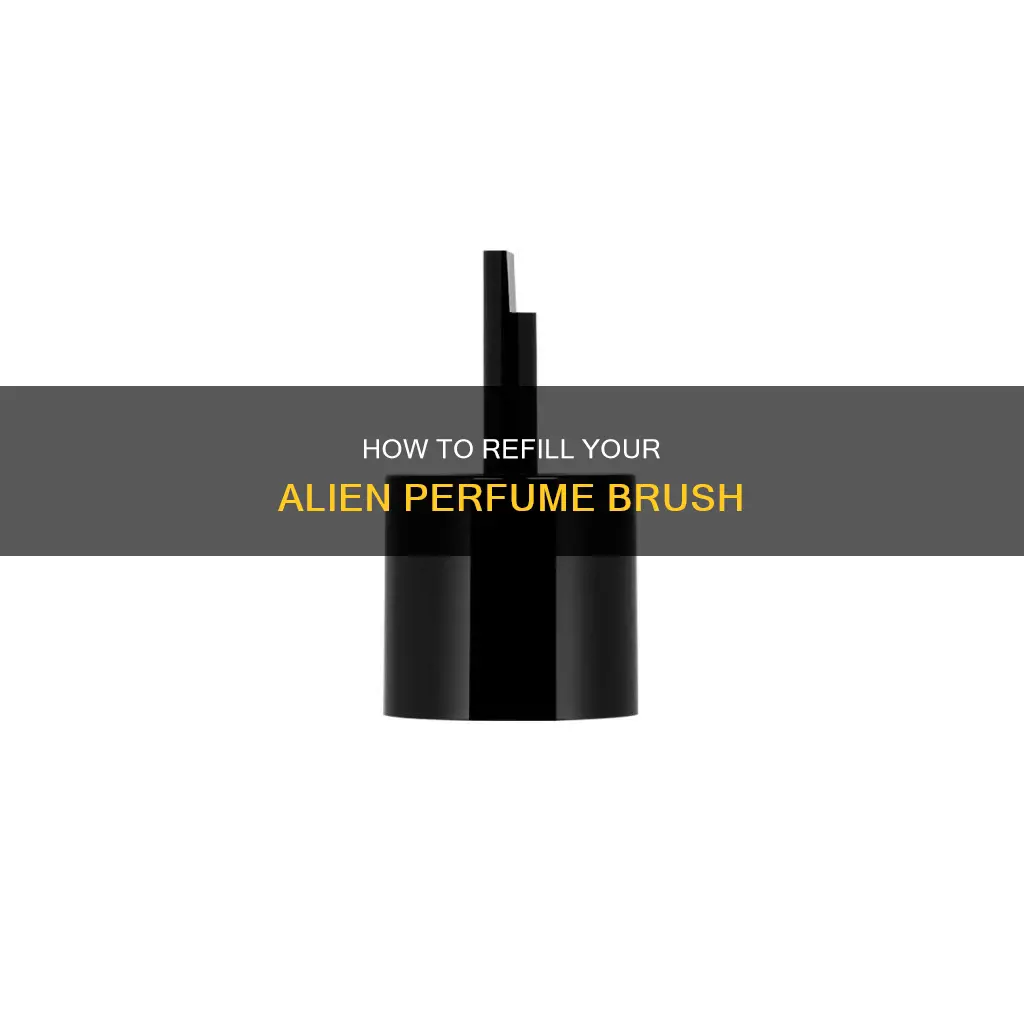 can you refill alien perfume brush