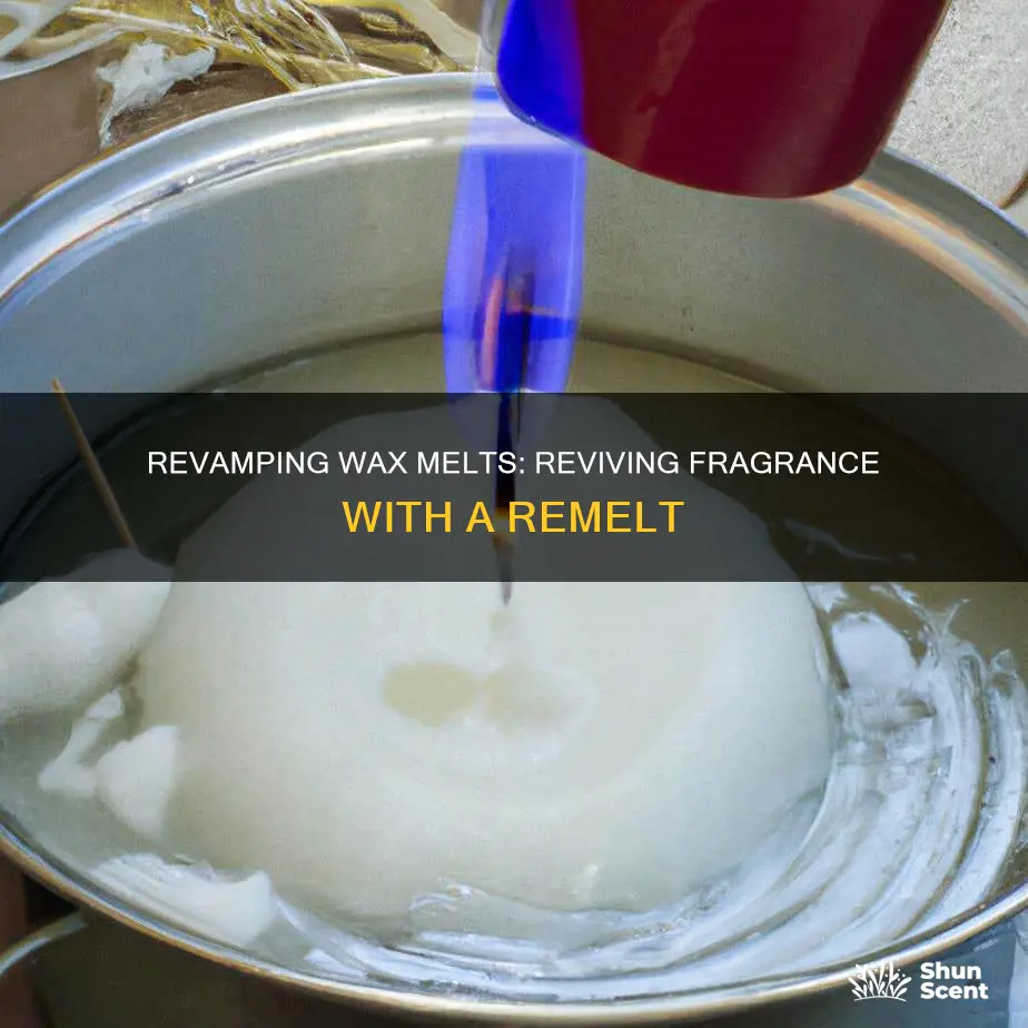 can you remelt wax melts to add more fragrance